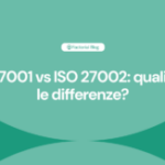 ISO 27001 vs ISO 27002: quali sono le differenze? 1 iso 27001 iso 27002 1 300x163 1